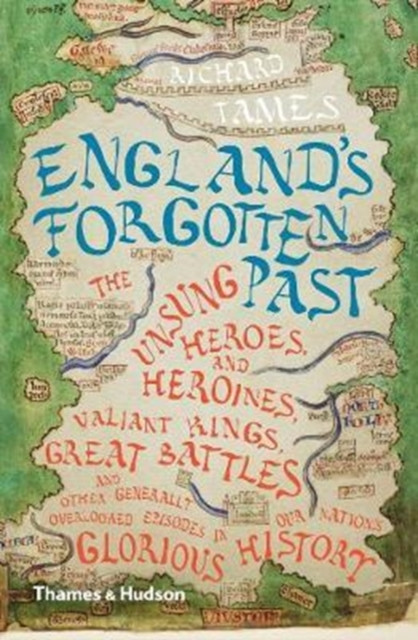 England's Forgotten Past by Richard Tames (Paperback Book)