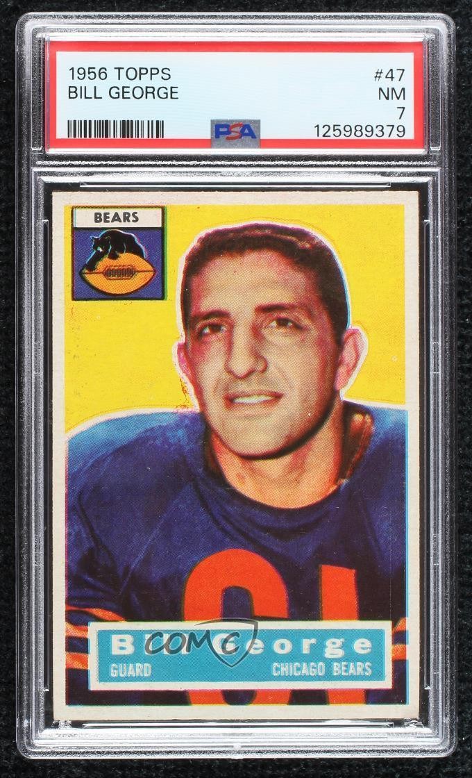 1956 Topps Bill George #47 PSA 7 HOF 1q7