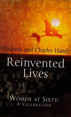 Reinvented Lives: Women at Sixty: A Celebration(Hardback Book)Charles H-VG