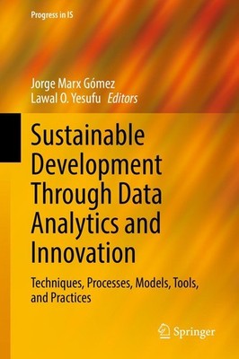 Sustainable Development Through Data Analytics and Innovation Jorge Marx Gómez
