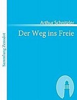 Der Weg Ins Freie Arthur Schnitzler