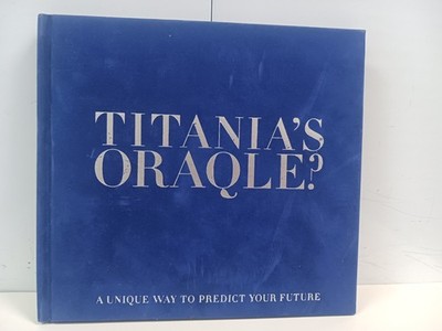 Titania's Oraqle A Unique Way To Predict Your Future Oracle Book Divine Suede
