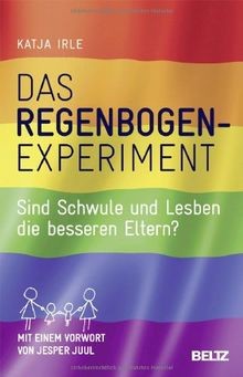 Das Regenbogen-Experiment: Sind Schwule und Lesben die b... | Buch | Zustand gut