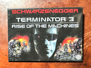 2003 TERMINATOR 3 Pin Pinback Movie PROMOTIONAL Button: ARNOLD SCHWARZENEGGER