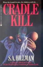 Cradle Kill - Paperback, by Hillman S. A. - Acceptable