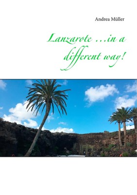 Andrea Müller | Lanzarote ...in a different way! | Taschenbuch | Englisch (2020)