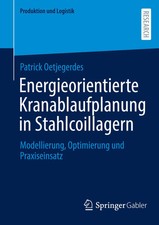 Energieorientierte Kranablaufplanung in Stahl...