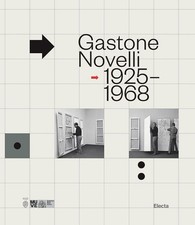 Libro Nuovo - Gastone Novelli. 1925-1968  - Electa
