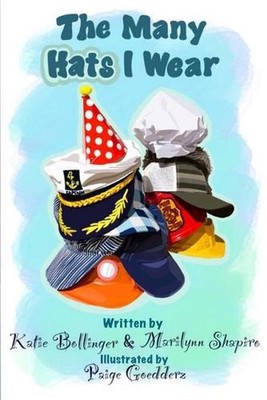 The Many Hats I Wear by Marilynn Shapiro Paperback Book