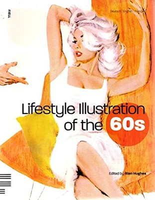 洋書 Lifestyle Illustration of The 60s Lifestyle Illustration of The 60s by Rian Hughes (2011
