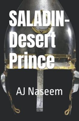 Saladin- Desert Prince by Aj Naseem (Paperback, 2021)