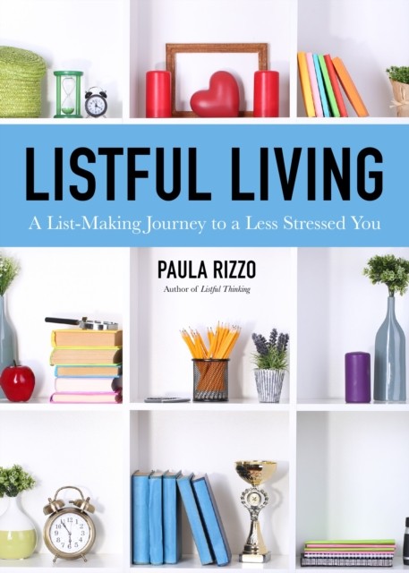 Listful Living by Paula Rizzo (Paperback Book)