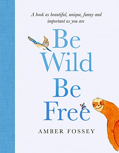Be Wild, Be Free By Amber Fossey - Image 4