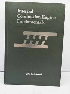 Internal Combustion Engine Fundamentals John Heywood 1988 Hardcover Book
