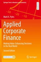 Applied Corporate Finance Making Value-Enhancing Decisions in The Real World Xvi