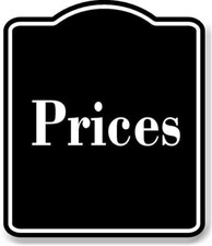 Prices BLACK Aluminum Composite Sign