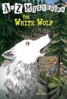 The White Wolf (A to Z Mysteries - A Stepping Stone Book(Tm