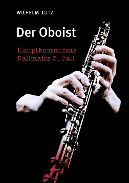 Der Oboist Wilhelm Lutz Taschenbuch 232 S. Deutsch 2015 Books On Demand Gmbh-image