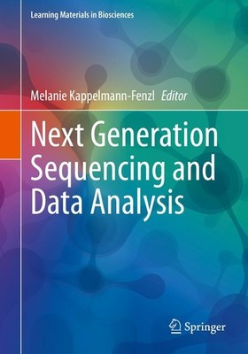 Melanie Kappelmann-Fenzl | Next Generation Sequencing and Data Analysis | Buch