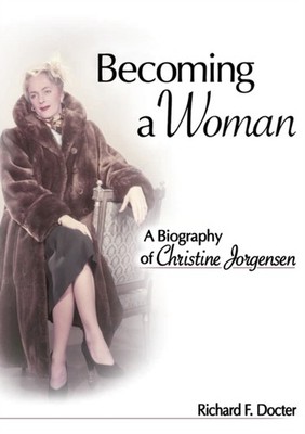 Docter F - Becoming a Woman  A Biography of Christine Jorgensen - pape - X555z