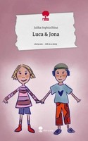 Luca & Jona. Life Is A Story - Story.One Julika Sophia BüNz