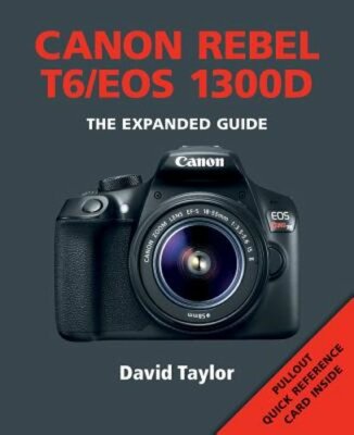 Canon Rebel T6/EOS 1300D by D Taylor: New