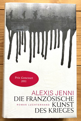Die französische Kunst des Krieges - Roman von  Alexis Jenni - NEU 