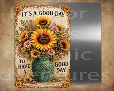 It's a good day to have a good day 8" x 12" metal sign Made in USA