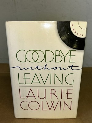 1990 Goodbye Without Leaving By Laurie Colwin 1st Edition Publisher Adv. Copy