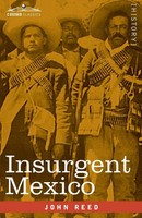 John Reed | Insurgent Mexico | Taschenbuch | Englisch (2020) | Cosimo Classics