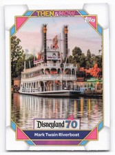 2025 Topps Disneyland 70 Anniversary Mark Twain Riverboat Then & Now #33