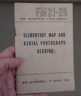 Elementary Map & Aerial Photograph Reading date Aug 1944 FM 21-25 (Loc = M-5-1)