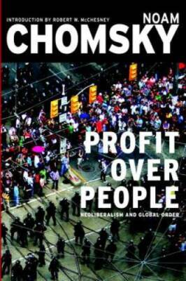 Profit Over People: Neoliberalism & Global Order - Paperback - GOOD