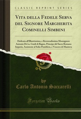 Vita della Fedele Serva del Signore Margherita Cominelli Simbeni
