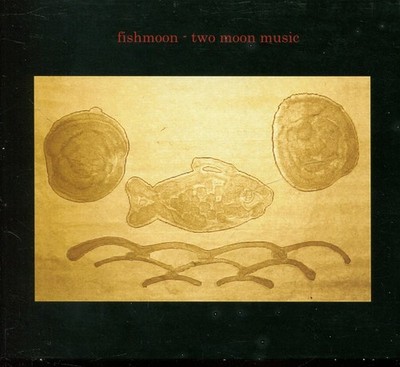 Fishmoon - Two Moon Music  CD  Digipak