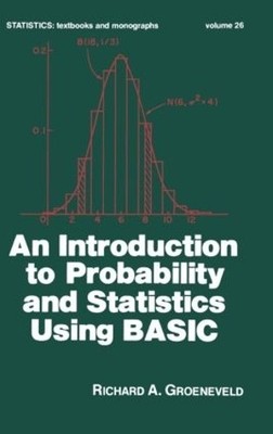 An Introduction to Probability and Statistics Using Basic - 9780824765439