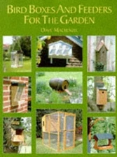 Bird Boxes and Feeders for the Garden by MacKenzie, Dave Paperback Book The Fast