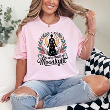 You Are Made Of Moonlight Womens Ring-Spun T-Shirt Witchy Celestial Gift For Her