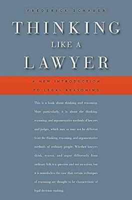 Thinking Like a Lawyer: A New - Paperback, by Schauer Frederick - Good
