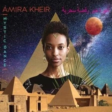 Mystic Dance by KHEIR,AMIRA [Audio CD]