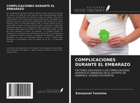 Emmanuel Tumwine | Complicaciones Durante El Embarazo | Taschenbuch | Spanisch