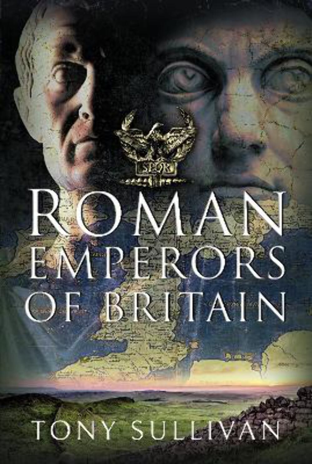 Tony Sullivan: The Roman Emperors of Britain [2024] hardback