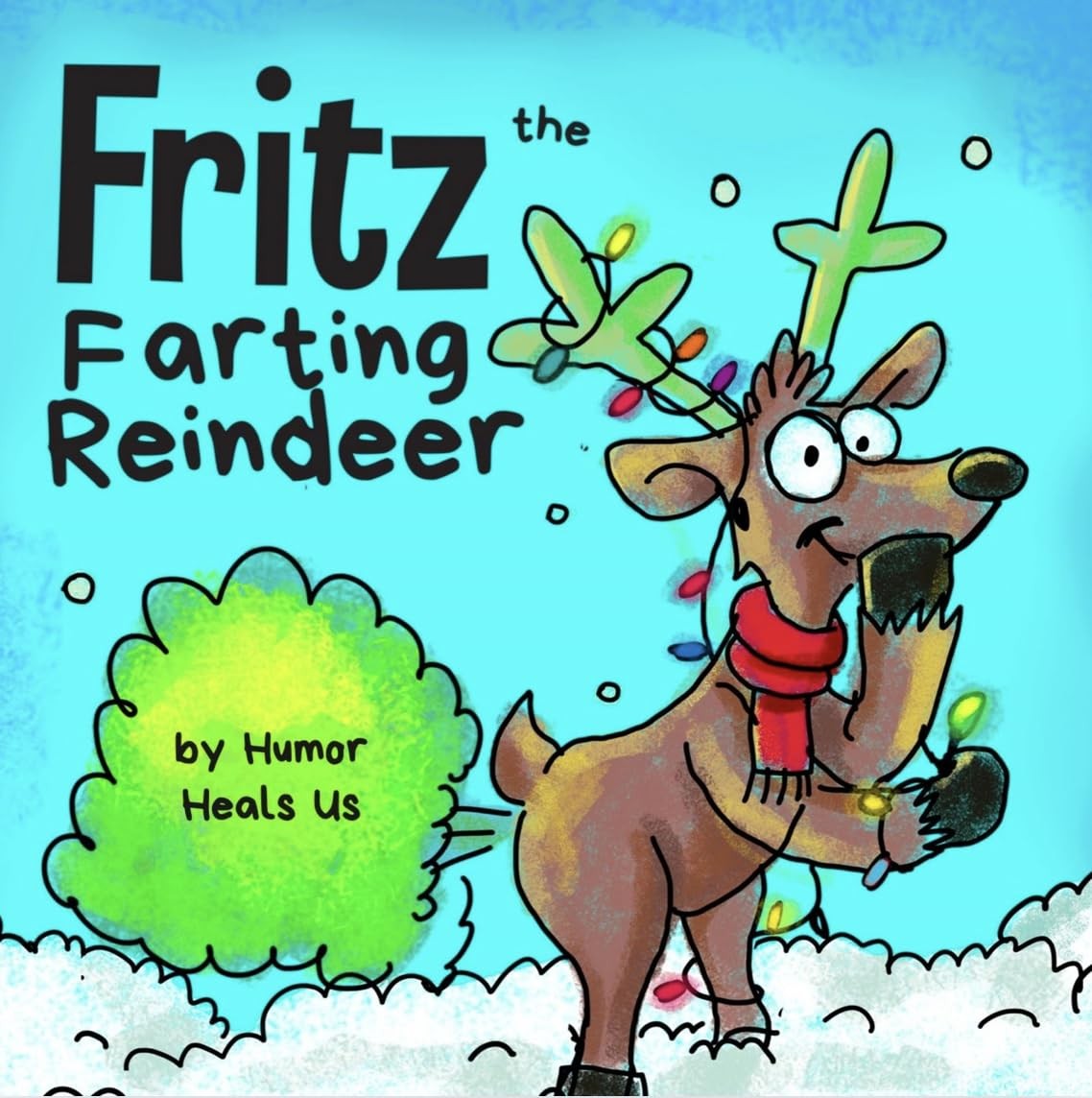 Humor Heals Us Unisex Multicolor Fritz The Farting Reindeer: A Story About A Reindeer Who Farts - Image 3