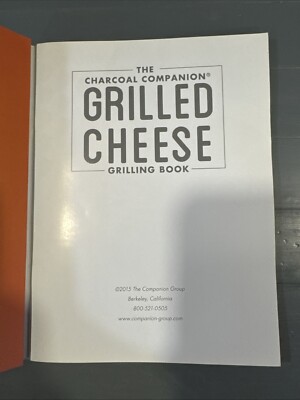 The Charcoal Companion Grilled Cheese Grilling Book