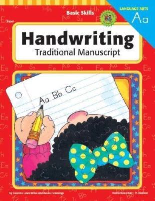 Basic Skills Handwriting, Traditional Manuscript, Cummings, Renee,Lowe Wilke, Su