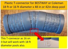 T-Connector Bestway / Coleman for 16 or 18 OD...