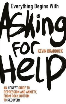 Everything Begins with Asking for Help: An honest guide ... | Buch | Zustand gut