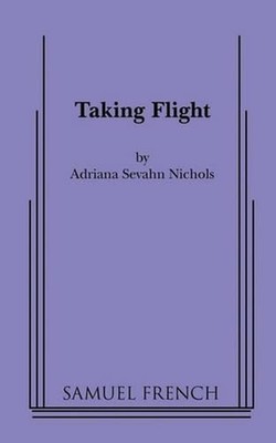 Taking Flight by Adriana Sevahn Nichols (English) Paperback Book