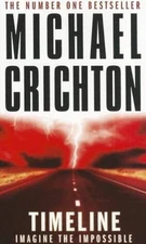 Timeline - Mass Market Paperback By Crichton, Michael - GOOD