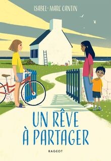 Un rêve à partager von Isabel - Marc Cantin | Buch | Zustand sehr gut